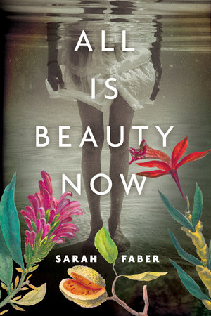 ALL IS BEAUTY NOW: Book launch with Sarah Faber